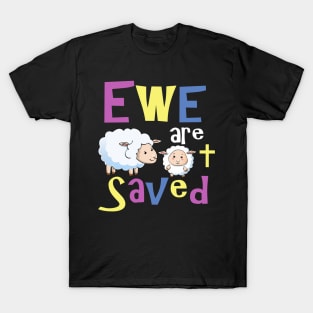 Christian Gifts for Kids - Ewe are Saved T-Shirt